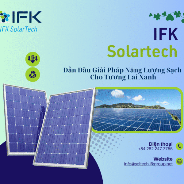IFK Solartech - Dan dau giai phap nang luong sach cho tuong lai xanh