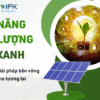 Nang luong xanh - Giai phap ben vung cho tuong lai