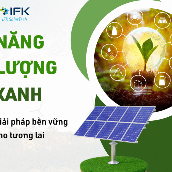 Nang luong xanh - Giai phap ben vung cho tuong lai